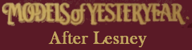 [Models of Yesteryear Post-Lesney]